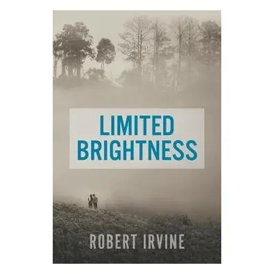 Limited Brightness - Irvine, Robert