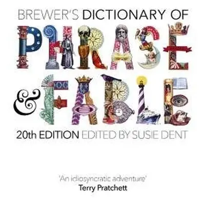 Brewer's Dictionary of Phrase and Fable (20th edition) - Dent, Susie