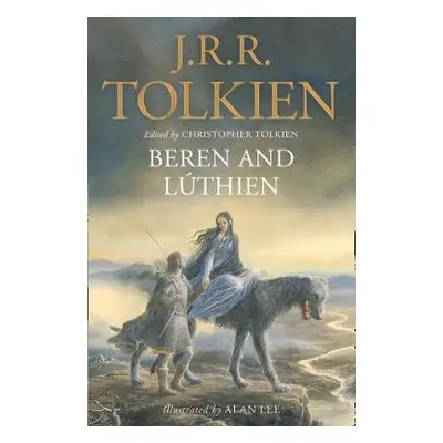 Beren and Luthien - Tolkien, J. R. R.