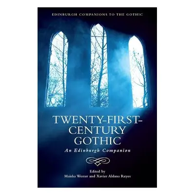 Twenty-First-Century Gothic