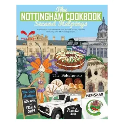 Nottingham Cook Book: Second Helpings - Fisher, Katie