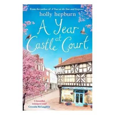 Year at Castle Court - Hepburn, Holly