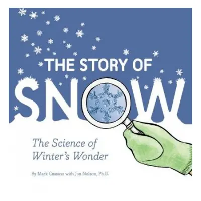 Story of Snow - Nelson, Jon