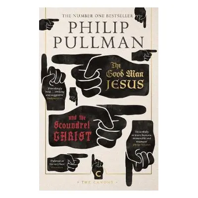 Good Man Jesus and the Scoundrel Christ - Pullman, Philip