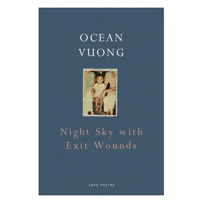 Night Sky with Exit Wounds - Vuong, Ocean