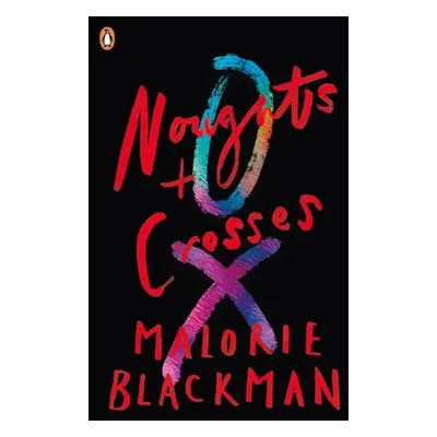 Noughts a Crosses - Blackman, Malorie