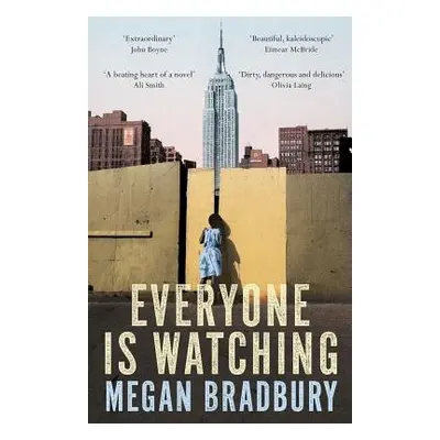 Everyone is Watching - Bradbury, Megan