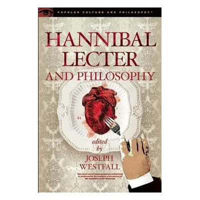 Hannibal Lecter and Philosophy