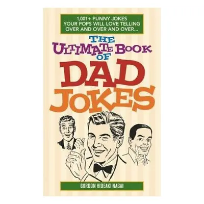 Ultimate Book Of Dad Jokes - Nagai, Gordon Hideaki