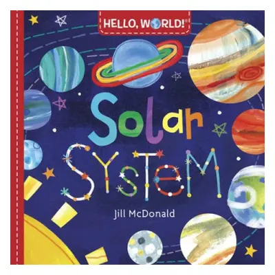 Hello, World! Solar System - McDonald, Jill