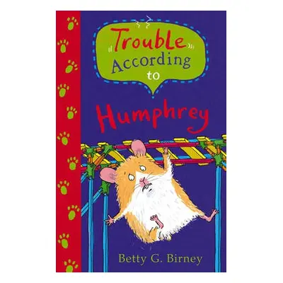 Trouble According to Humphrey - Birney, Betty G.