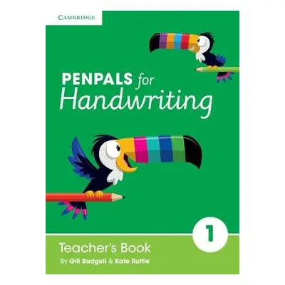 Penpals for Handwriting Year 1 Teacher's Book - Budgell, Gill a Ruttle, Kate