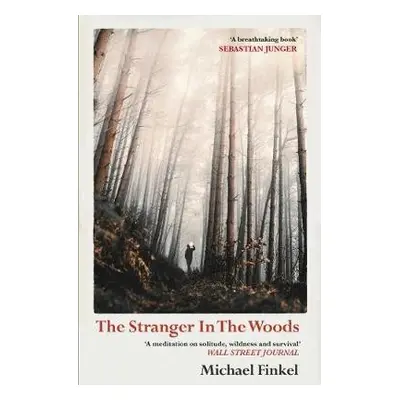 Stranger in the Woods - Finkel, Michael