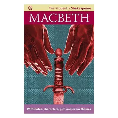 Macbeth - The Student's Shakespeare - Shakespeare, William