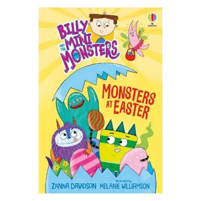 Billy and the Mini Monsters: Monsters at Easter - Davidson, Zanna