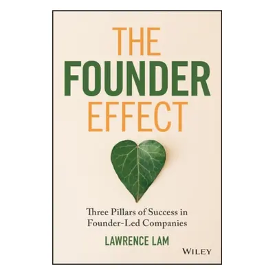 Secrets to Founder Success - Lam, Lawrence