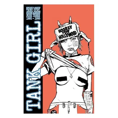 Tank Girl: Color Classics Book 3 1993-1995 - Hewlett, Jamie