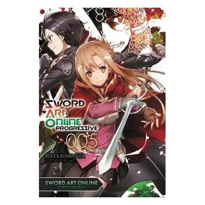 Sword Art Online Progressive, Vol. 5 (light novel) - Kawahara, Reki