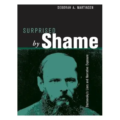 Surprised by Shame - Martinsen, Deborah a