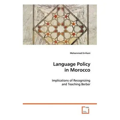 Language Policy in Morocco - Errihani, Mohammed