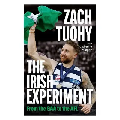 Irish Experiment - Tuohy, Zach