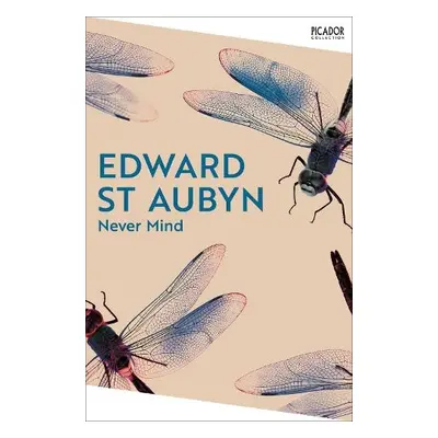 Never Mind - St Aubyn, Edward