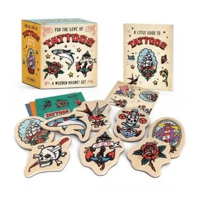 For the Love of Tattoos: A Wooden Magnet Set - Hutter, Verena