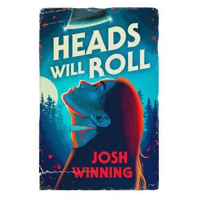 Heads Will Roll - Winning, Josh