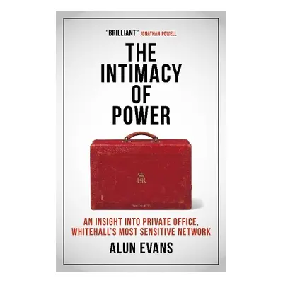 Intimacy of Power - Evans, Alun