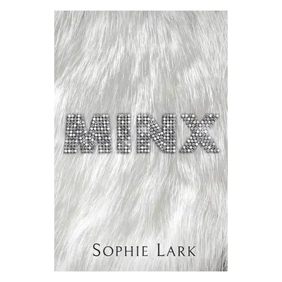 Minx - Lark, Sophie