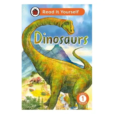 Dinosaurs: Read It Yourself - Level 1 Early Reader - Ladybird