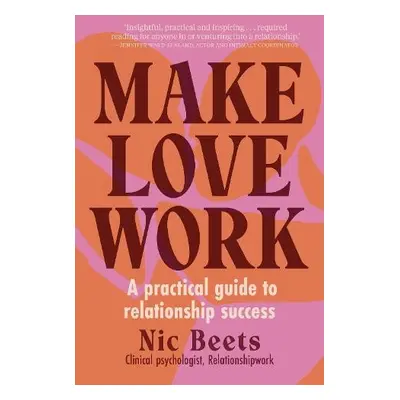 Make Love Work - Beets, Nic