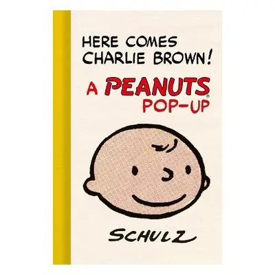 Here Comes Charlie Brown! A Peanuts Pop-Up - Schulz, Charles M. a Kannenberg, Gene Jr.