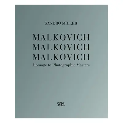 Malkovich Malkovich Malkovich - Miller, Sandro