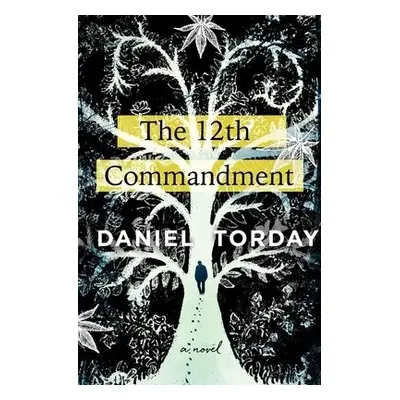 12th Commandment - Torday, Daniel