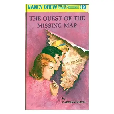 Nancy Drew 19: the Quest of the Missing Map - Keene, Carolyn