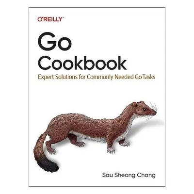 Go Cookbook - Chang, Sau Sheong