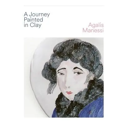 Journey Painted in Clay - Manessi, Agalis