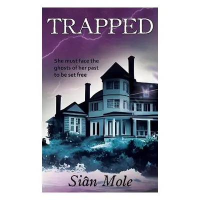 Trapped - Mole, Sian