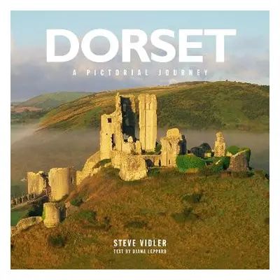 Dorset: A Pictorial Journey - Vidler, Steve