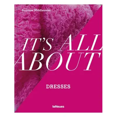 It’s All About Dresses - Middlemass, Suzanne