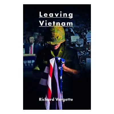 Leaving Vietnam - Vergette, Richard