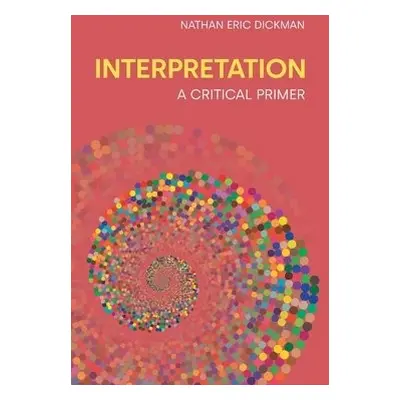 Interpretation - Dickman, Nathan Eric