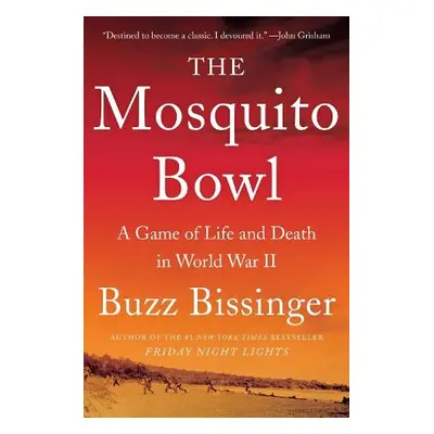 Mosquito Bowl - Bissinger, Buzz