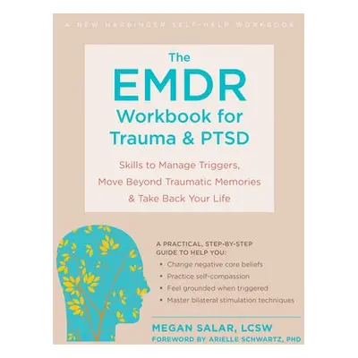 The EMDR Workbook for Trauma and PTSD - Boardman, Megan