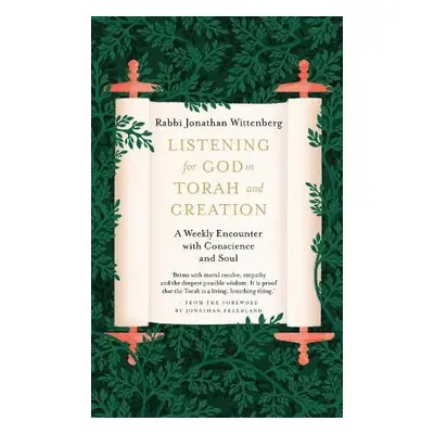 Listening for God in Torah and Creation - Wittenberg, Jonathan