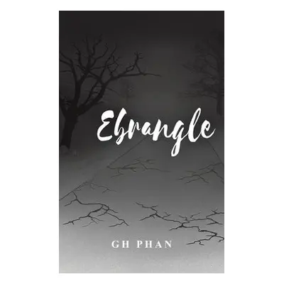 Ebrangle - Phan, GH