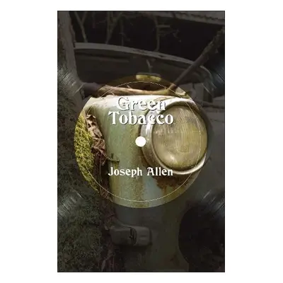 Green Tobacco - Allen, Joseph