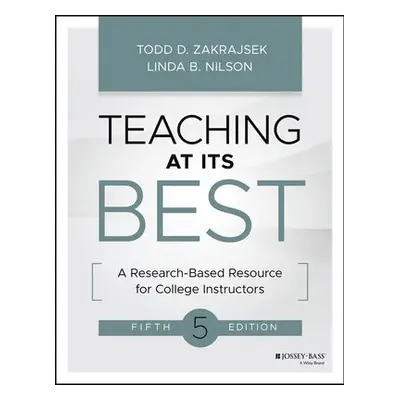 Teaching at Its Best - Zakrajsek, Todd D. a Nilson, Linda B. (Clemson University)