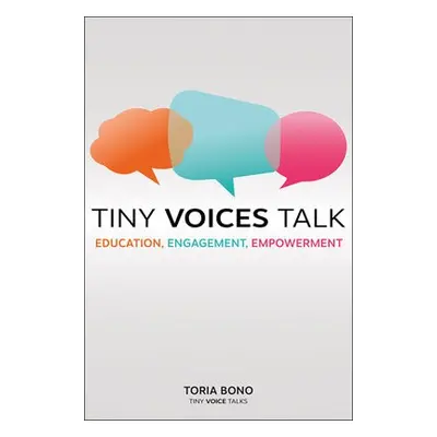 Tiny Voices Talk - Bono, Toria